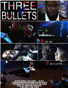 Three Bullets
